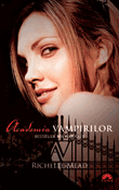 Academia Vampirilor (seria Academia Vampirilor 1) de Richelle Mead  -Carti bune de citit