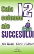 Cele dousprezece coloane ale succesului de Jim Rohn si Chris Widener  -Carti bune de citit