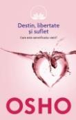 Destin, libertate si suflet de Osho  -Carti bune de citit