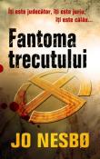 Fantoma Trecutului (seria Harry Hole) de Jo Nesbo  -Carti bune de citit