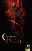 Focul ( seria Casa Noptii 7 ) de P.C. Cast, Kristin Cast  -Carti bune de citit