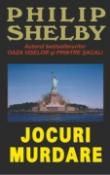 Jocuri murdare de Philip Shelby  -Carti bune de citit