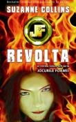 Revolta - seria Jocurile Foamei 3 de Suzanne Collins  -Carti bune de citit