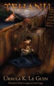 Tehanu (seria Terramare 4 ) de Ursula K. Le Guin  -Carti bune de citit