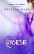 Obsesie de Melissa Marr  - recenzie