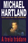 A treia tradare de Michael Hartland  -Carti bune de citit