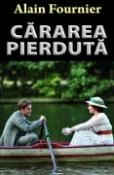 Cararea pierduta de Alain Fournier  -Carti bune de citit