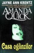 Casa Oglinzilor de Jayne Ann Krentz (Amanda Quick)  -Carti bune de citit