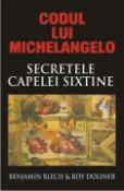 Codul lui Michelangelo. Mesajele secrete ale Capelei Sixtine de Benjamin Blech si Roy Doliner  -Carti bune de citit