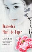 Dragostea Florii-de-Bujor de Lisa See  - Recenzii carti bune