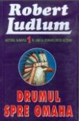 Drumul spre Omaha de Robert Ludlum  -Carti bune de citit