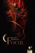 Focul ( seria Casa Noptii 7 ) de P.C. Cast, Kristin Cast  -Carti bune de citit