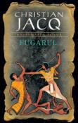 Fugarul ( Razbunarea Zeilor 1 ) de Christian Jacq  -Carti bune de citit