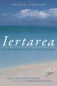 Iertarea. Cea mai mare putere vindecatoare de Gerald G. Jampolsky  -Carti bune de citit
