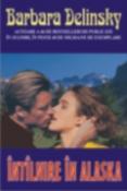 Intalnire in Alaska de Barbara Delinsky  -Carti bune de citit