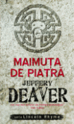 Maimuta de piatra (seria Lincoln Rhyme) de Jeffery Deaver  -Carti bune de citit