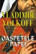 Oaspetele Papei de Vladimir Volkoff  -Carti bune de citit