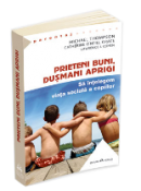 Prieteni buni, dusmani aprigi de Michael Thompson  -Carti bune de citit