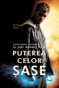 Puterea celor Sase (din seria Eu sunt Numarul Patru) de Pittacus Lore  -Carti bune de citit
