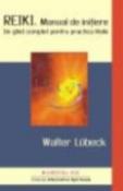 Reiki. Manual de initiere de Walter Lubeck  -Carti bune de citit