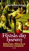 Rivala din harem 2 vol. de Jean-Michel Thibaux  -Carti bune de citit