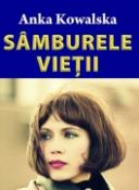 Samburele vietii de Anka Kowalska  -Carti bune de citit