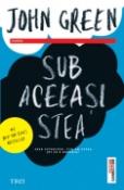 Sub aceeasi stea de John Green  -Carti bune de citit