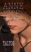 Taltos - seria Cronicile Vrajitoarelor 3 de Anne Rice  -Carti bune de citit