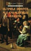 Ultimele dorinte ale cavalerului Hawkins de Jesus del Campo  -Carti bune de citit