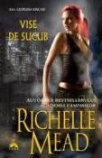 Vise de sucub (seria Georgina Kincaid 3) de Richelle Mead  -Carti bune de citit