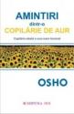 Amintiri dintr-o copilărie de aur de Osho  -Carti bune de citit