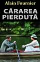 Cararea pierduta de Alain Fournier  -Carti bune de citit