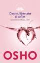 Destin, libertate si suflet de Osho  -Carti bune de citit