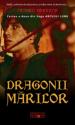 Dragonii Marilor (seria Saga Arcului Lung 2) de Judson Roberts  -Carti bune de citit