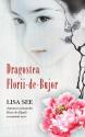 Dragostea Florii-de-Bujor de Lisa See  - Recenzii carti bune