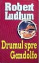 Drumul spre Gandolfo de Robert Ludlum  -Carti bune de citit