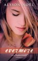 Evermore (seria Nemuritorii 1) de Alyson Noel  -Carti bune de citit