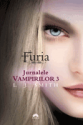 Furia (seria Jurnalele Vampirilor 3) de L. J. Smith  -Carti bune de citit