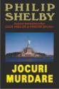 Jocuri murdare de Philip Shelby  -Carti bune de citit
