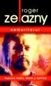 Nemuritorul de Roger Zelazny  -Carti bune de citit