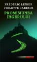 Promisiunea Ingerului de Frederic Lenoir si Violette Cabesos  -Carti bune de citit