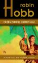 Razbunarea Asasinului (vol. 1,2) - seria Trilogia Farseer 3 de Robin Hobb  -Carti bune de citit