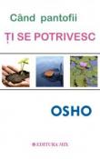 Cand pantofii ti se potrivesc de Osho  -Carti bune de citit