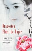 Dragostea Florii-de-Bujor de Lisa See  - Recenzii carti bune