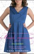Incredibil (seria Micutele Mincinoase 4 ) de Sara Shepard  -Carti bune de citit