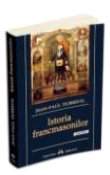 Istoria francmasonilor de Jean-Paul Dubreuil  -Carti bune de citit