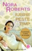 Iubire peste timp (seria Hanul amintirilor) de Nora Roberts  -Carti bune de citit