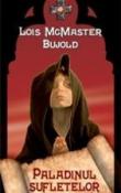 Paladinul sufletelor (seria Blestemul Chalionului 2) de Lois McMaster Bujold  -Carti bune de citit